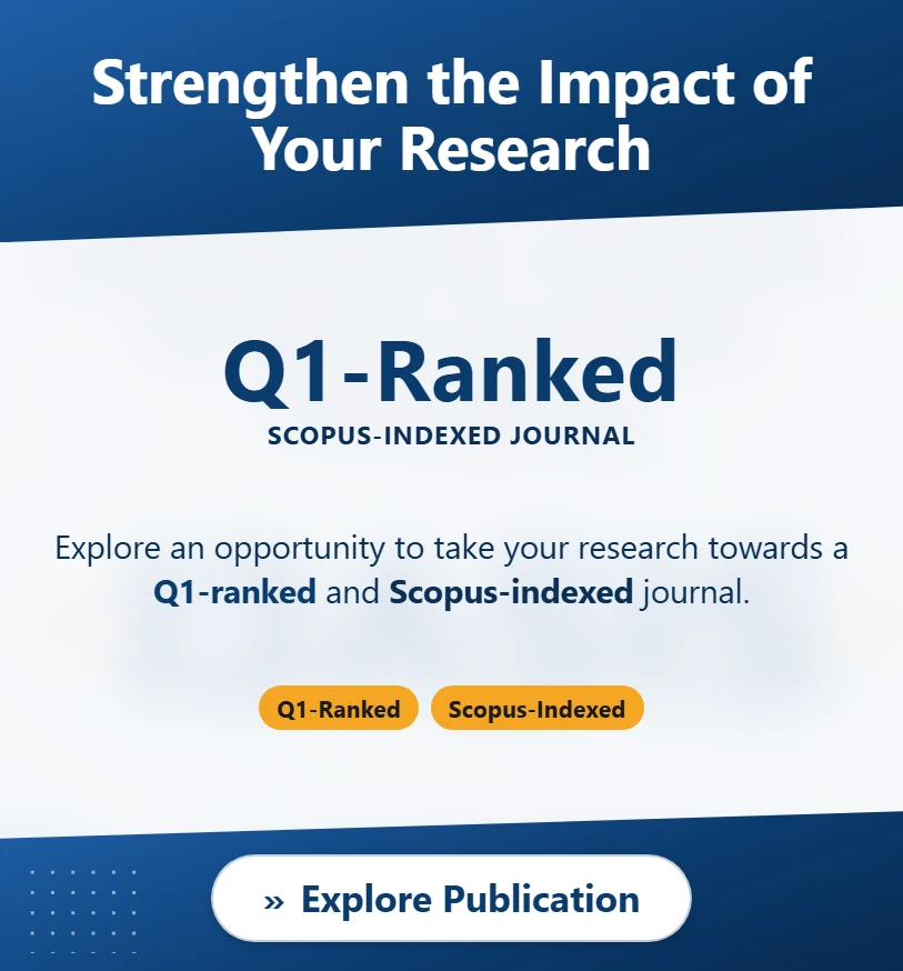 Strengthen the Impact of Your Research - take your research towards a Q1-ranked and Scopus-indexed journal